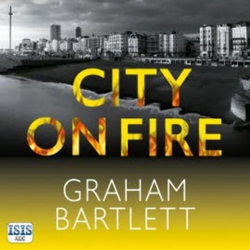 City on Fire audiobook, Graham Bartlett