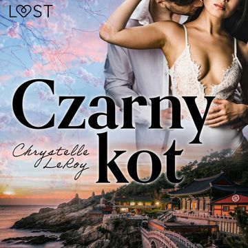 Czarny kot. Opowiadanie erotyczne audiobook, Chrystelle Leroy