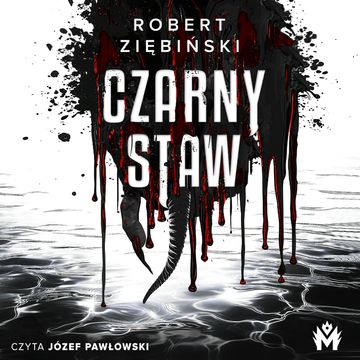 Czarny Staw. Tom 1 audiobook, Robert Ziębiński