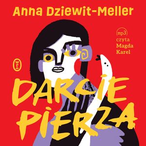 Darcie pierza, Anna Dziewit-Meller