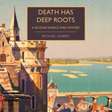 Death Has Deep Roots audiobook, Michael Gilbert