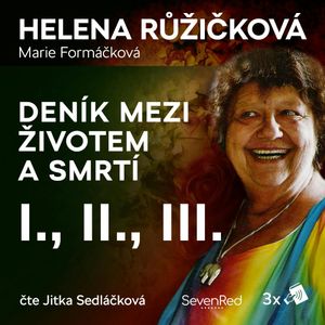 Deník mezi životem a smrtí – komplet, Marie Formáčková