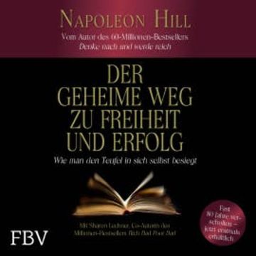 Der geheime Weg zu Freiheit und Erfolg audiobook, Napoleon Hill