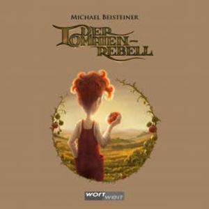 Der Tomatenrebell, Michael Beisteiner