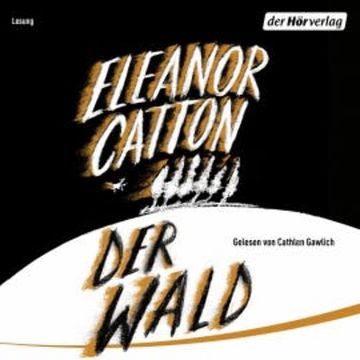Der Wald audiobook, Eleanor Catton