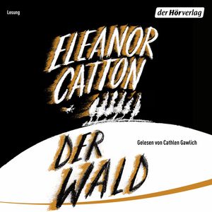 Der Wald, Eleanor Catton