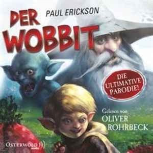 Der Wobbit - oder Einmal Hin- und Rückfahrt, bitte!, Paul Erickson