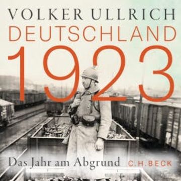 Deutschland 1923 audiobook, Volker Ullrich