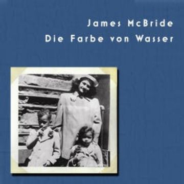 Die Farbe von Wasser audiobook, James McBride