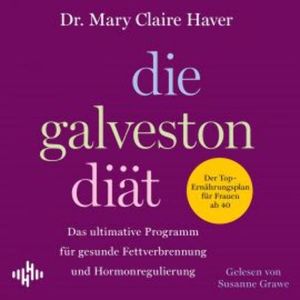 Die Galveston-Diät, Mary Claire Haver