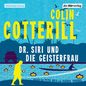 Dr. Siri und die Geisterfrau (Dr. Siri 9), Colin Cotterill