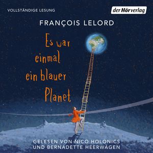 Es war einmal ein blauer Planet, François Lelord