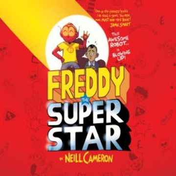 Freddy the Superstar audiobook, Neill Cameron