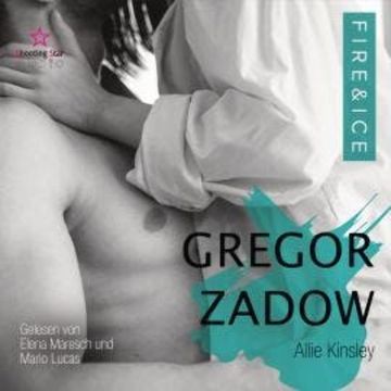 Gregor Zadow - Fire&Ice, Band (ungekürzt) audiobook, Allie Kinsley