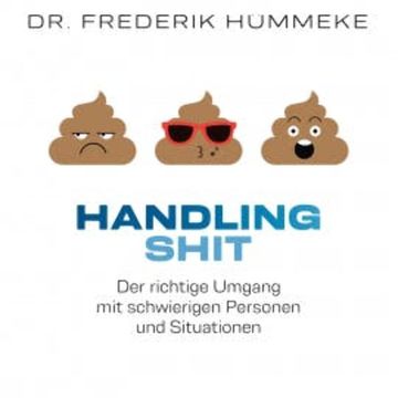 Handling SHIT audiobook, Dr. Frederik Hümmeke