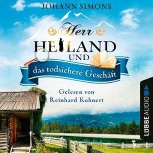 Herr Heiland und das todsichere Geschäft - Herr Heiland, Folge 7 (Ungekürzt), Johann Simons