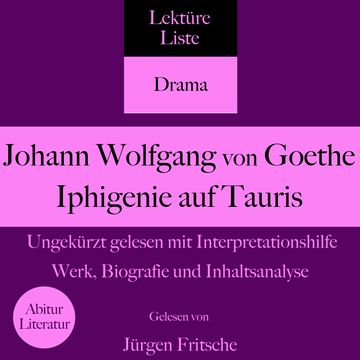 Johann Wolfgang von Goethe: Iphigenie auf Tauris. Ungekürzt gelesen mit Interpretationshilfe audiobook, 5 Minuten