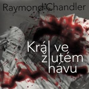 Král ve žlutém hávu, Raymond Chandler