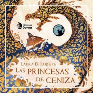 Las princesas de ceniza, Laura D. Lobete