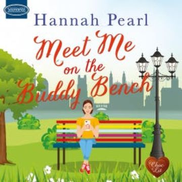 Meet Me on the Buddy Bench audiobook, Hannah Pearl