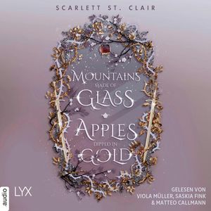 Mountains Made of Glass / Apples Dipped in Gold, Scarlett St. Clair
