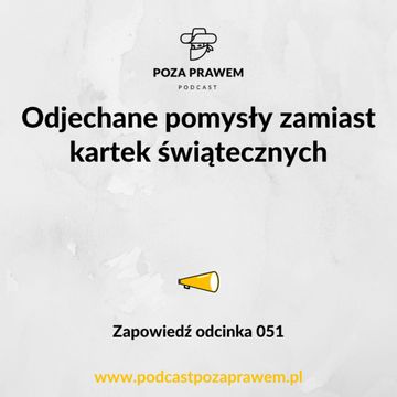 Odjechane pomysły zamiast kartek świątecznych. Zapowiedź odcinka #051/3 audiobook, Jerzy Rajkow-Krzywicki, Szymon Kwiatkowski