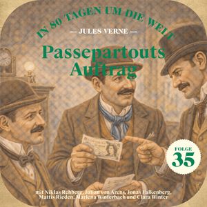 Passepartouts Auftrag (In 80 Tagen um die Welt, Folge 35), Jules Verne