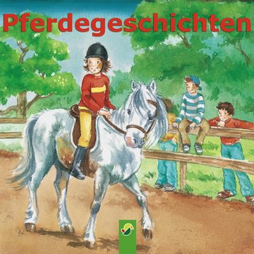 Pferdegeschichten audiobook, Schwager & Steinlein Verlag