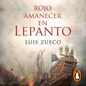 Rojo amanecer en Lepanto, Luis Zueco