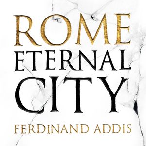 Rome, Ferdinand Addis