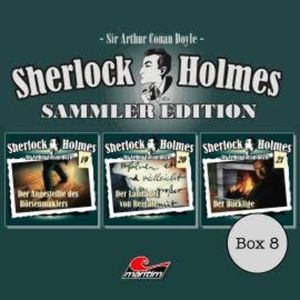 Sherlock Holmes - Die Originale, Box 8: Sammler Edition (ungekürzt), Arthur Conan Doyle