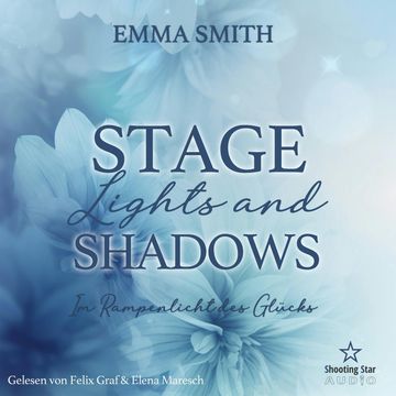 Stage Lights and Shadows: Im Rampenlicht des Glücks - Sommernächte in Providence, Band 3 (ungekürzt) audiobook, Emma Smith