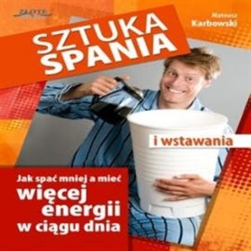 Sztuka spania i wstawania audiobook, Mateusz Karbowski