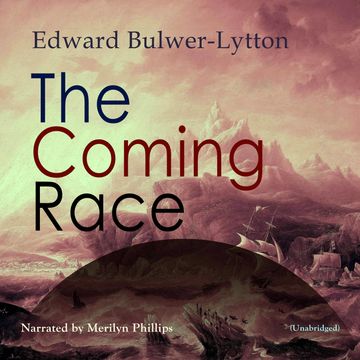 The Coming Race audiobook, Edward Bulwer-Lytton