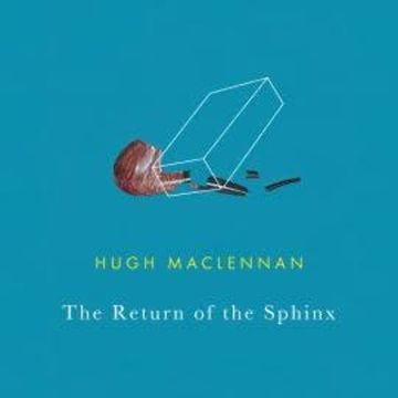 The Return of the Sphinx (Unabridged) audiobook, Hugh MacLennan