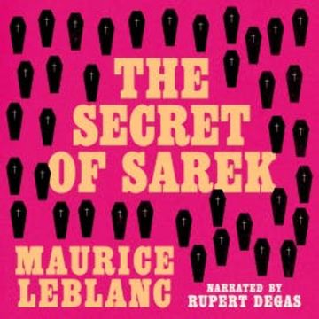The Secret of Sarek audiobook, Maurice Leblanc