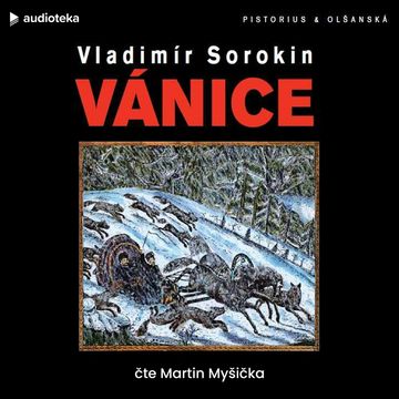 Vánice audiobook, Vladimír Sorokin