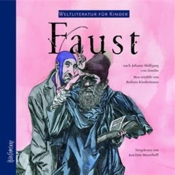 Weltliteratur für Kinder - Faust audiobook, Barbara Kindermann, Johann Wolfgang von Goethe