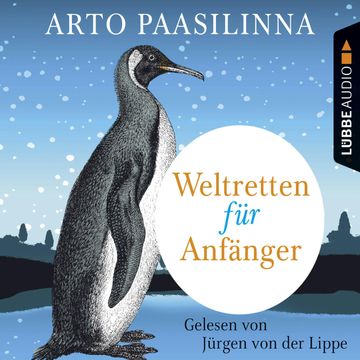 Weltretten für Anfänger audiobook, Arto Paasilinna