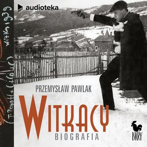 Witkacy. Biografia, Przemysław Pawlak