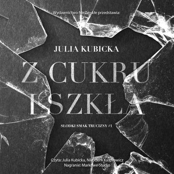 Z cukru i szkła audiobook, Julia Kubicka