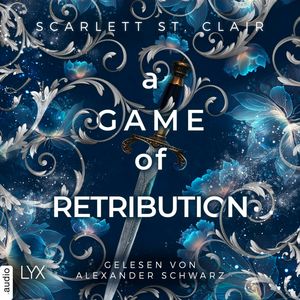 A Game of Retribution - Hades-Saga, Teil 2 (Ungekürzt), Scarlett St. Clair.