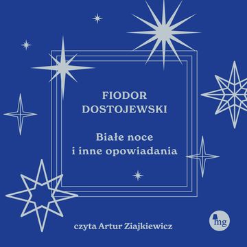 Białe noce i inne opowiadania audiobook, Fiodor Dostojewski