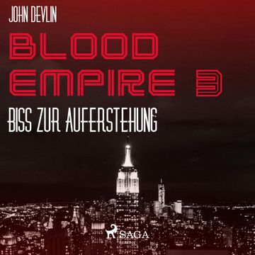 Biss zur Auferstehung - Blood Empire 3 audiobook, John Devlin