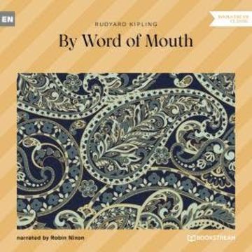 By Word of Mouth (Unabridged) audiobook, Rudyard Kipling
