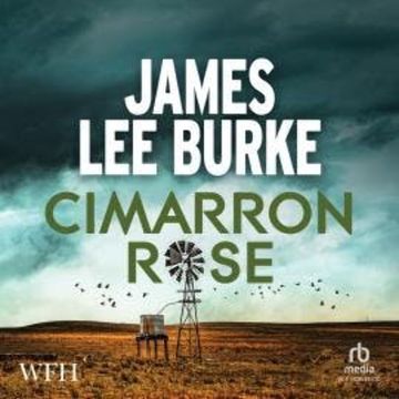 Cimarron Rose audiobook, James Lee Burke