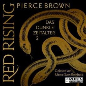 Das dunkle Zeitalter 2 - Red Rising, Band (ungekürzt) audiobook, Pierce Brown