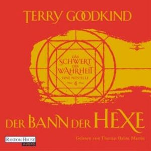 Der Bann der Hexe - Das Schwert der Wahrheit, Terry Goodkind