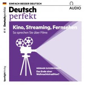 Deutsch lernen Audio - Kino, Streaming, Fernsehen, Spotlight Verlag