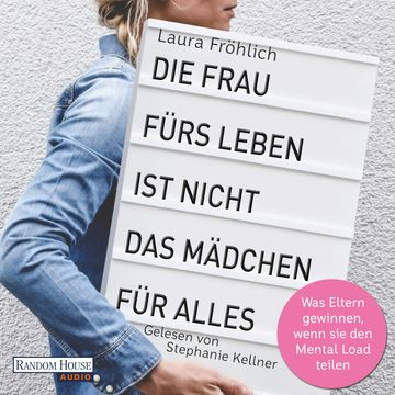 Die Frau fürs Leben ist nicht das Mädchen für alles! audiobook, Laura Fröhlich